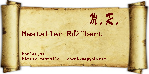 Mastaller Róbert névjegykártya